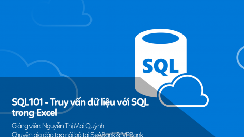 SQL101 - Truy vấn dữ liệu với SQL trong Excel